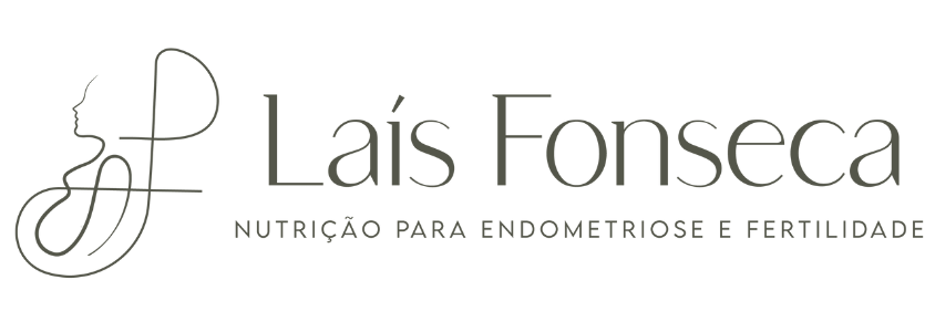 Dra. Laís Fonseca - Nutricionista Especializada em Fertilidade e Endometriose